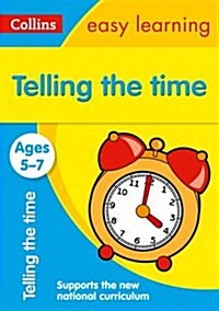 Telling the Time Ages 5-7 : Ideal for Home Learning (Paperback)