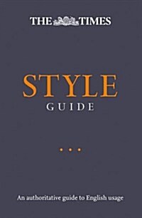 The Times Style Guide : A Guide to English Usage (Paperback, 2 Revised edition)