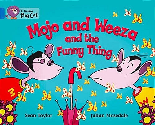 Mojo and Weeza and the Funny Thing Workbook (Paperback)