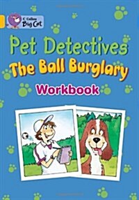 The Pet Detectives: the Ball Burglary Workbook (Paperback)