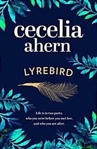 Lyrebird : Beautiful, Moving and Uplifting: the Perfect Holiday Read (Hardcover)