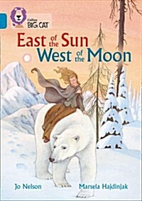 East of the Sun, West of the Moon : Band 13/Topaz (Paperback)