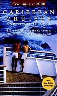 Frommers(R) Carribean Cruises and Ports of Call : Every Ship Sailing the Caribbean, plus Bermuda and the Panama Canal! (Paperback)