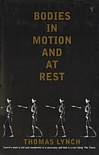 Bodies in Motion and at Rest (Paperback, New ed)