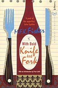With Bold Knife and Fork (Paperback)