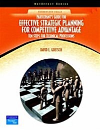 Participants Guide to Effective Strategic Planning : Ten Steps for Technical Professionals (Paperback)