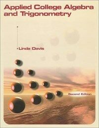 Applied college algebra and trigonometry 2nd ed