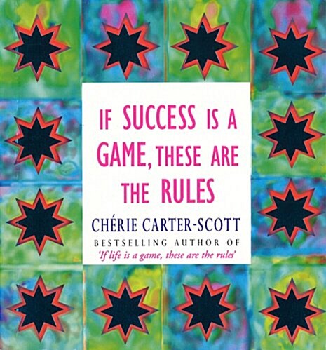 If Success is a Game, These are the Rules (Paperback)