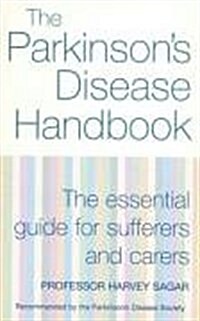 The New Parkinsons Disease Handbook : The Essential Guide for Sufferers and Carers (Paperback)