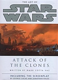 The Art of Star Wars: Attack of the Clones (Paperback)