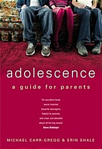 Adolescence : A Guide For Parents (Paperback)