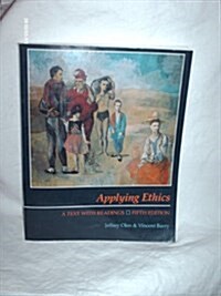 Applying Ethics : A Text with Readings (Paperback, 5 Rev ed)