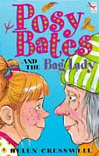 Posy Bates and the Bag Lady (Paperback, New ed)