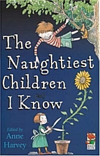 Naughtiest Children I Know (Paperback)