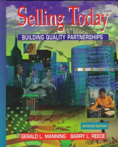 Selling Today : Building Quality Partnerships (Hardcover)