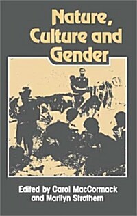 Nature, Culture and Gender (Hardcover, 1st)