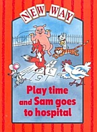 New Way Red Level Platform Book - Play Time and Sam Goes to Hospital (Pamphlet, New ed)