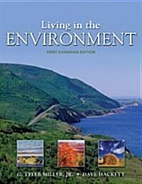 Living in The Environment : First Canadian Edition (Paperback, First Canadian ed)