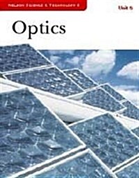 Nelson Science & Technology 8 : Unit 5: Optics - Student Resource (Paperback)