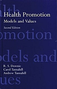 Health Promotion: Models and Values (Hardcover, 2 Revised edition)