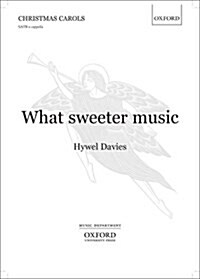 What sweeter music (Sheet Music, Vocal score)