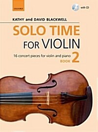 Solo Time for Violin Book 2 : 16 concert pieces for violin and piano (Sheet Music)