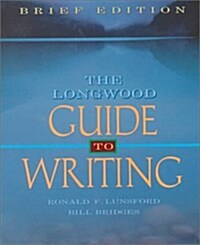 The Longwood Guide to Writing (Paperback, Brief ed)