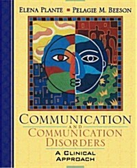 Communication and Communication Disorders:a Clinical Introduction : A Clinical Introduction (Paperback)