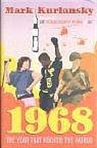 1968 : The Year That Rocked the World (Hardcover)