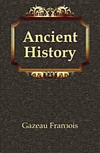 ANCIENT HISTORY (Paperback)