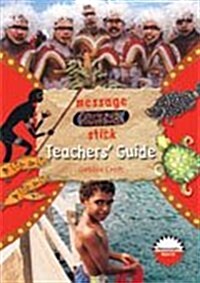 Message Stick : Teachers Guide (Paperback)