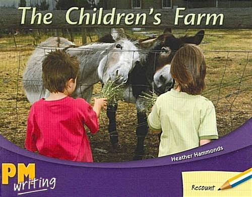 The Childrens Farm PM Writing 1 Yellow/blue 8/9 (Paperback)
