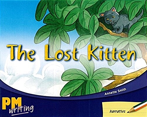 The Lost Kitten PM Writing 2 Green/orange 14/15 (Paperback)