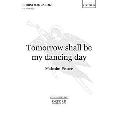 Tomorrow shall be my dancing day (Sheet Music, Vocal score)