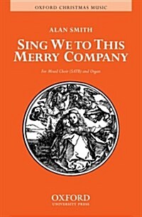 Sing We to This Merry Company (Sheet Music, Vocal score)