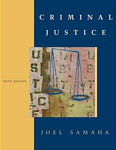 Criminal Justice With Juvenile Justice Chapter, and Infotrac (Hardcover, CD-ROM, 6th)