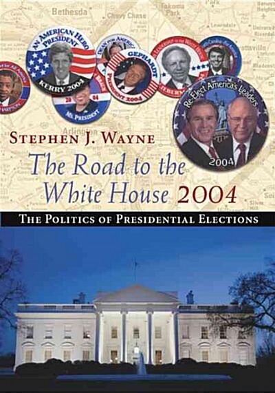 The Road to the White House 2004 (Paperback)