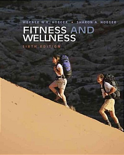 Fitness and Wellness (Paperback, 6th, PCK)