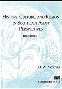 History, Culture, and Region in Southeast Asian Perspectives (Paperback, Revised)