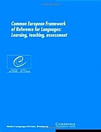 Common European Framework of Reference for Languages : Learning, Teaching, Assessment (Hardcover)