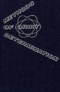 Methods of Orbit Determination (Hardcover)