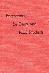 Engineering for Dairy and Food Products (Hardcover, Revised)