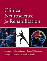 Clinical Neuroscience for Rehabilitation (Paperback, 1st)