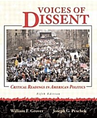 Voices of Dissent : Critical Readings in American Politics (Paperback, 5 Rev ed)