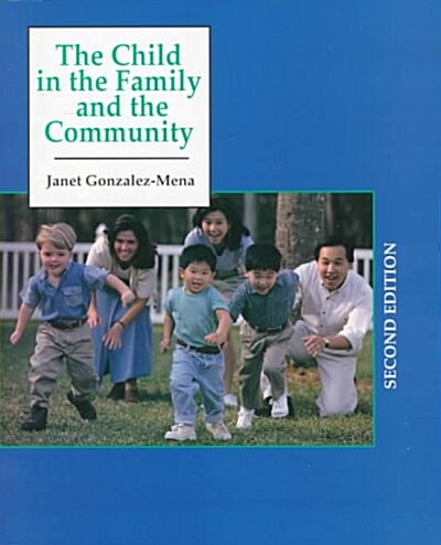 The Child in the Family and the Community (Paperback, 2nd, Subsequent)