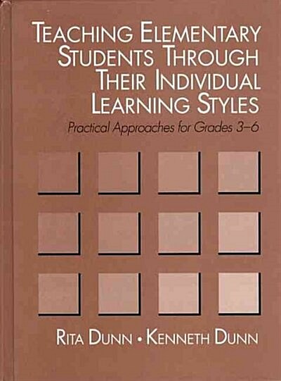 Teaching Elementary Students Through Their Individual Learning Styles (Hardcover)