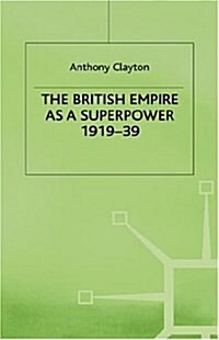 The British Empire as a Superpower (Hardcover)