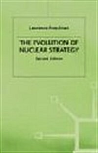 The Evolution of Nuclear Strategy (Hardcover, 2nd ed. 1989)