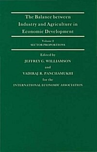 The Balance Between Industry and Agriculture in Economic Development (Hardcover)