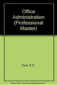 Office Administration (Paperback)
